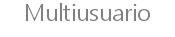 Multiusuario