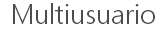 Multiusuario