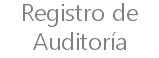 Registro de Auditoría